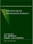 Dicţionar de sociologie rurală, Coordonatori: Ilie Bădescu, Ozana Cucu Oancea